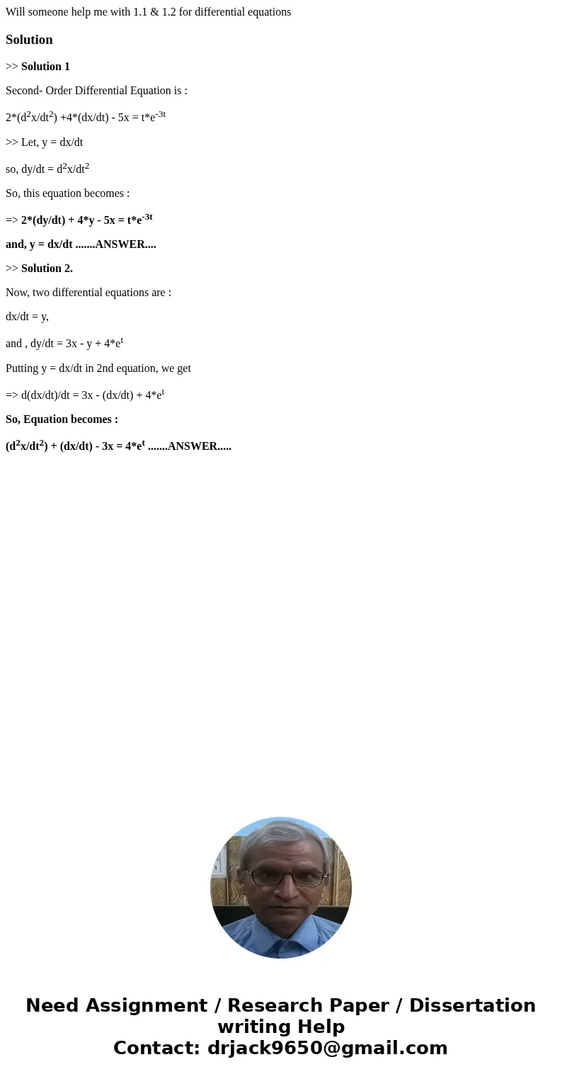 Will someone help me with 1.1 & 1.2 for differential equationsSolution>> Solution 1 Second- Order Differential Equation is : 2*(d2x/dt2) +4*(dx/dt) -  Will someone help me with 1.1 & 1.2 for differential equationsSolution>> Solution 1 Second- Order Differential Equation is : 2*(d2x/dt2) +4*(dx/dt) -