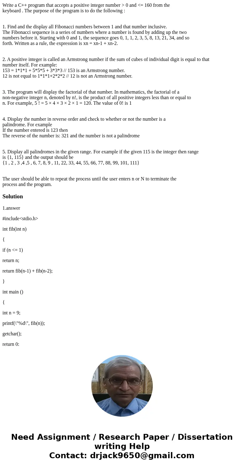 Write a C++ program that accepts a positive integer number > 0 and <= 160 from the keyboard . The purpose of the program is to do the following : 1. Find 
