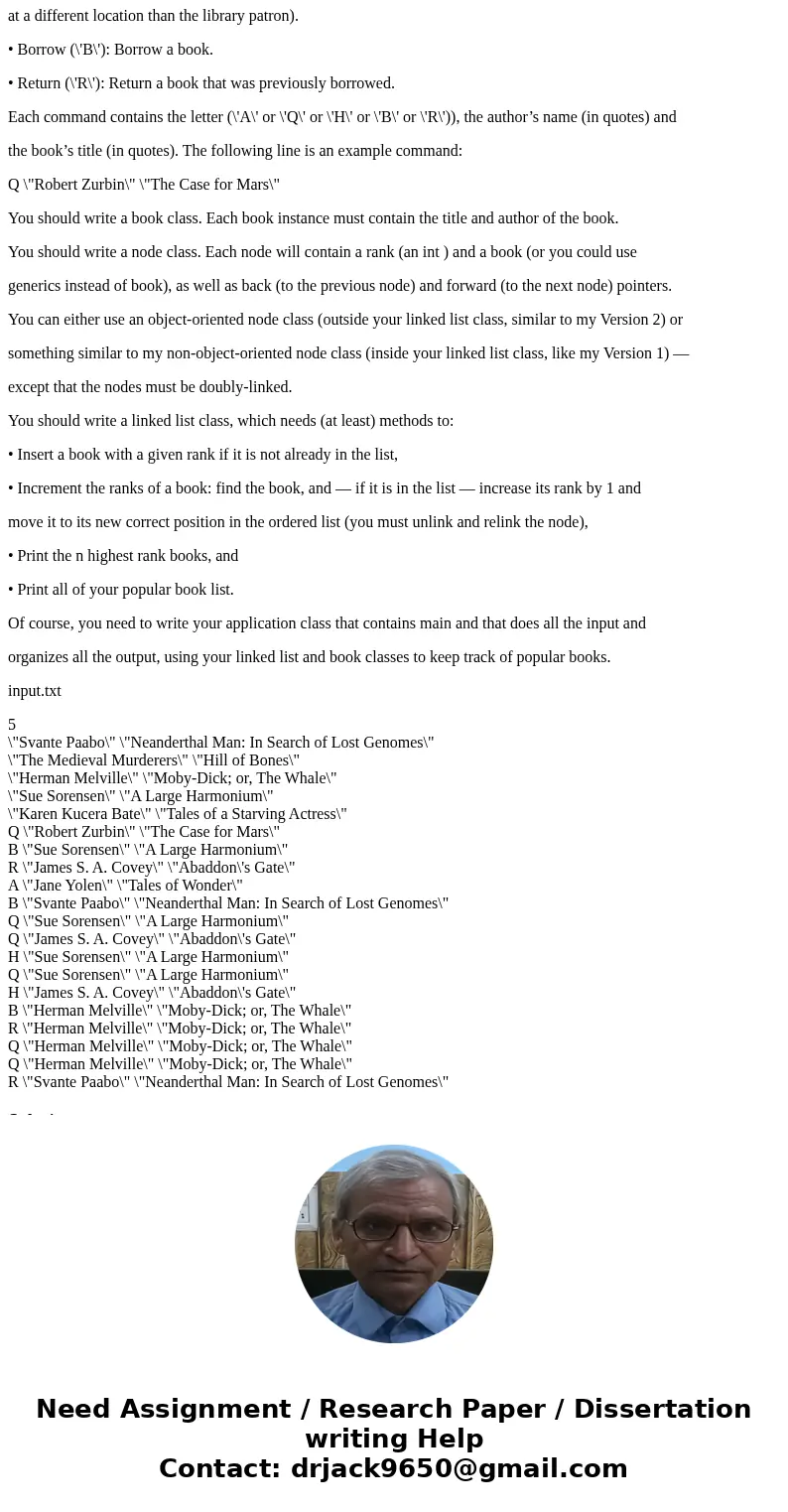 write a doubly-linked list in java goal: To maintain a ranked list of popular books for a library. Your task is to maintain a doubly-linked list (with no dummy 