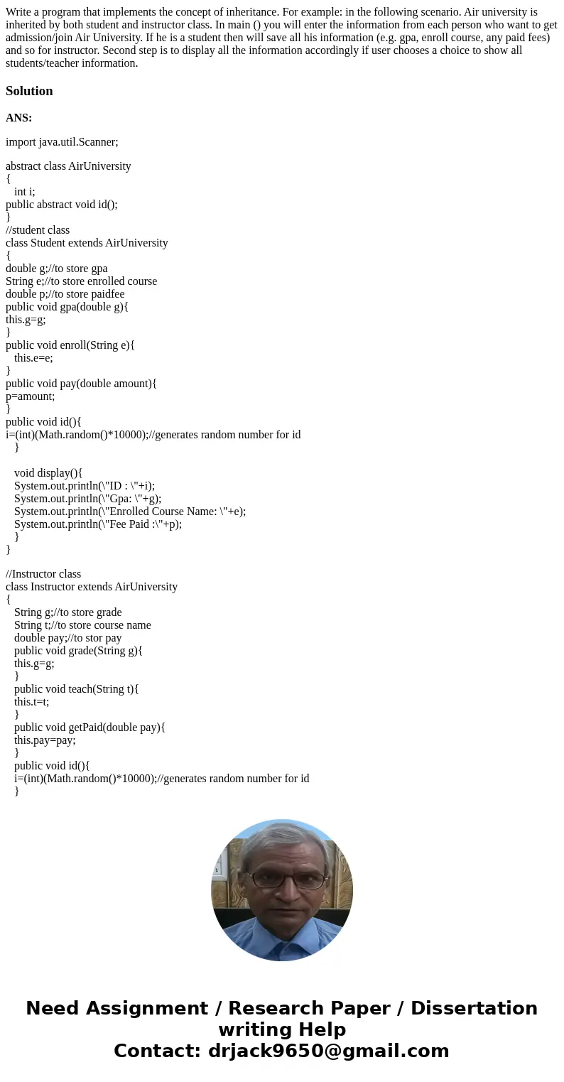  Write a program that implements the concept of inheritance. For example: in the following scenario. Air university is inherited by both student and instructor 