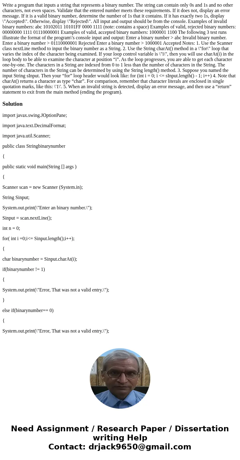 Write a program that inputs a string that represents a binary number. The string can contain only 0s and 1s and no other characters, not even spaces. Validate t