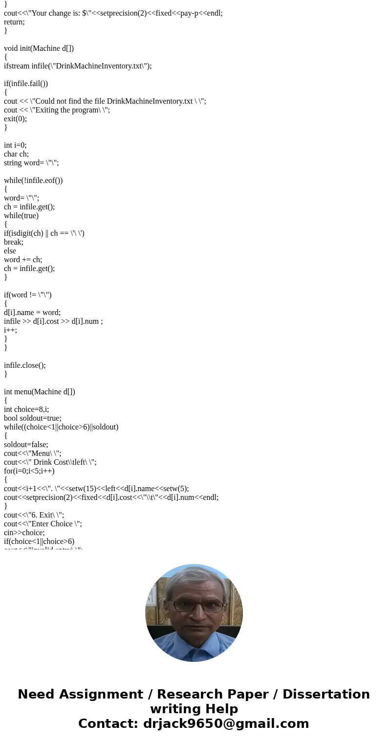 Write a program that simulates a soft drink machine. Your program will consist of two sections. One section will be the functions that make up the drink machine