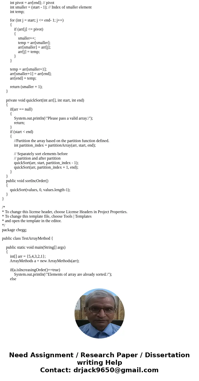 Write array methods that carry out the following tasks A and B, respectively, for an array of integers by completing the ArrayMethods class below. Public class 