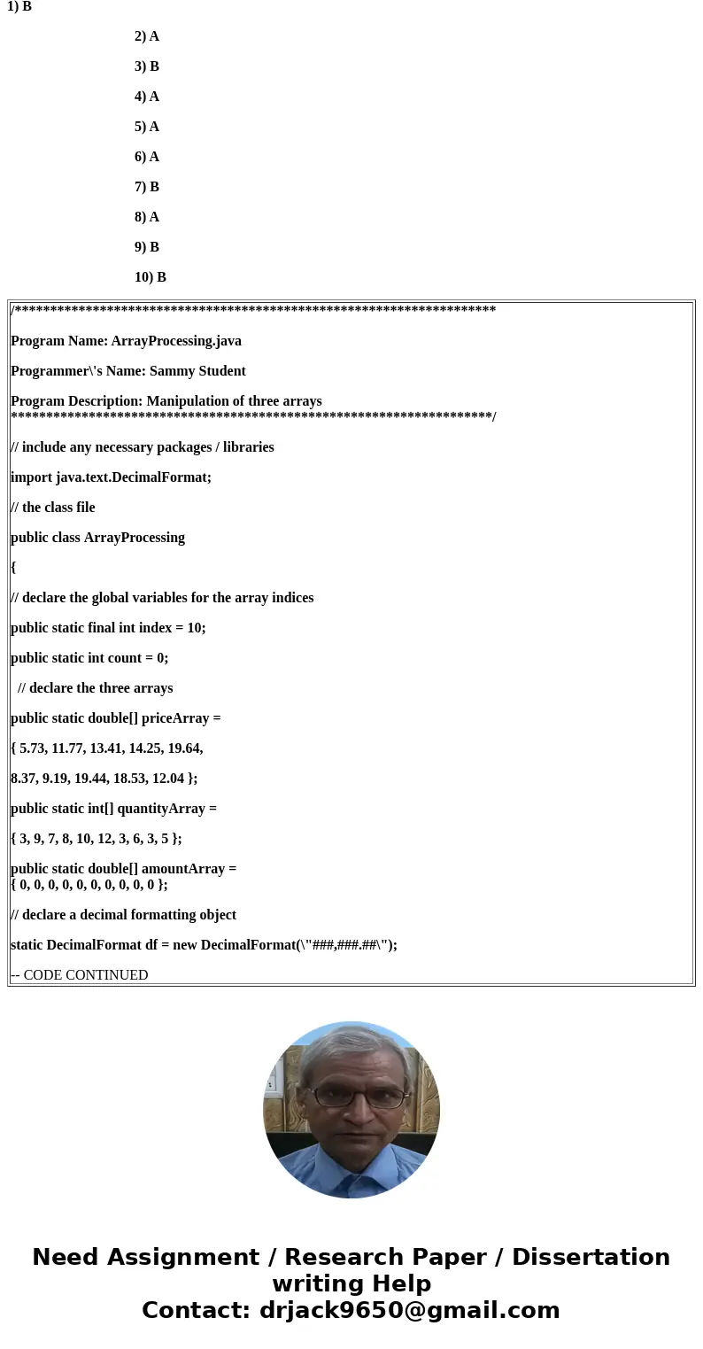 Write, compile and execute a computer program which will define and initialize two hard - coded arrays ( subscripted variables ) and then populate a third array