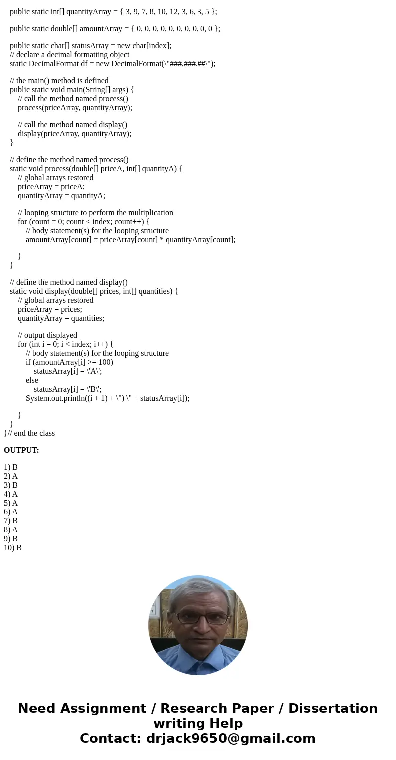 Write, compile and execute a computer program which will define and initialize two hard - coded arrays ( subscripted variables ) and then populate a third array
