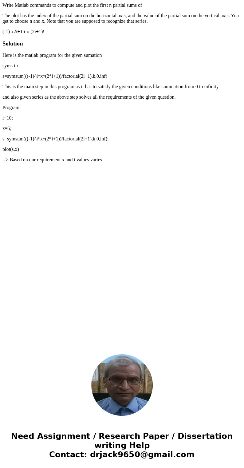Write Matlab commands to compute and plot the first n partial sums of The plot has the index of the partial sum on the horizontal axis, and the value of the par