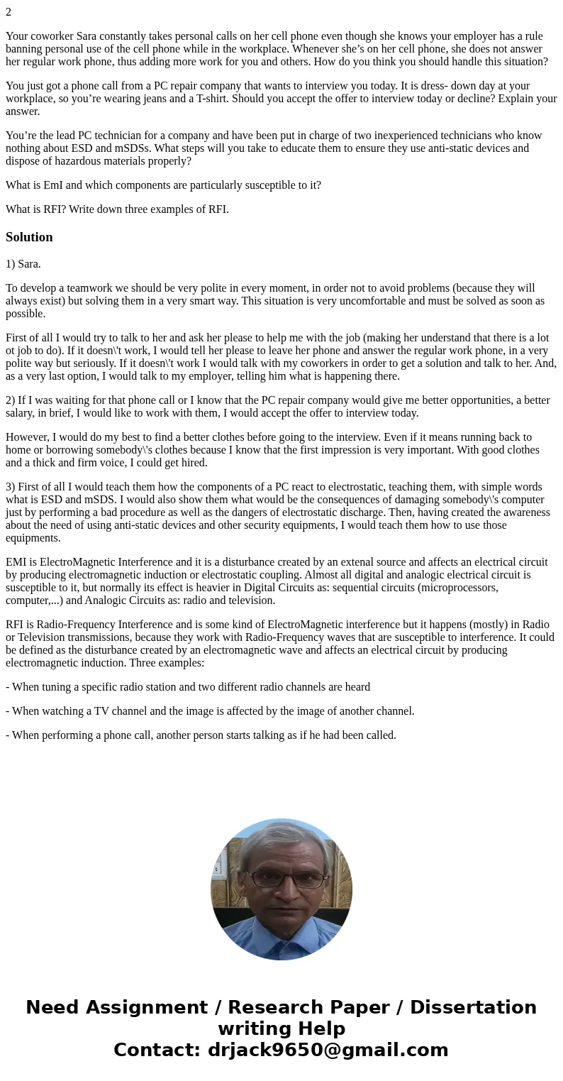 2 Your coworker Sara constantly takes personal calls on her cell phone even though she knows your employer has a rule banning personal use of the cell phone whi