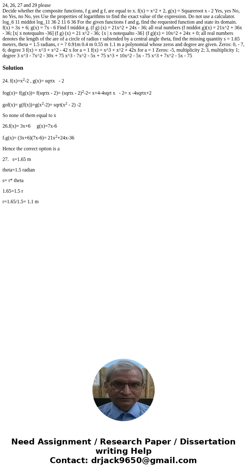 24, 26, 27 and 29 please Decide whether the composite functions, f g and g f, are equal to x. f(x) = x^2 + 2, g(x) = Squareroot x - 2 Yes, yes No, no Yes, no No 24, 26, 27 and 29 please Decide whether the composite functions, f g and g f, are equal to x. f(x) = x^2 + 2, g(x) = Squareroot x - 2 Yes, yes No, no Yes, no No