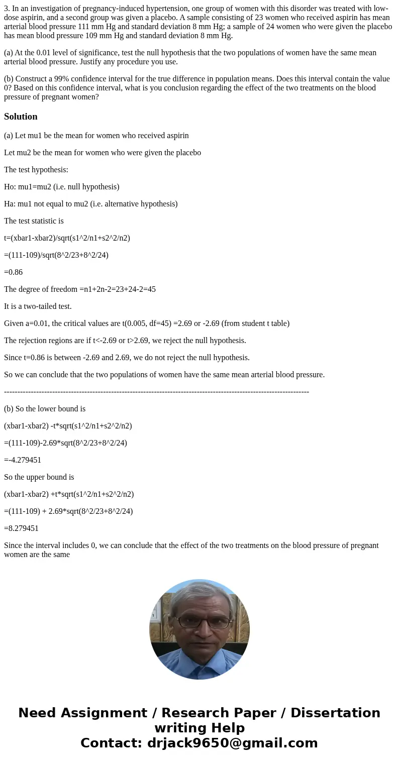 3. In an investigation of pregnancy-induced hypertension, one group of women with this disorder was treated with low-dose aspirin, and a second group was given  3. In an investigation of pregnancy-induced hypertension, one group of women with this disorder was treated with low-dose aspirin, and a second group was given