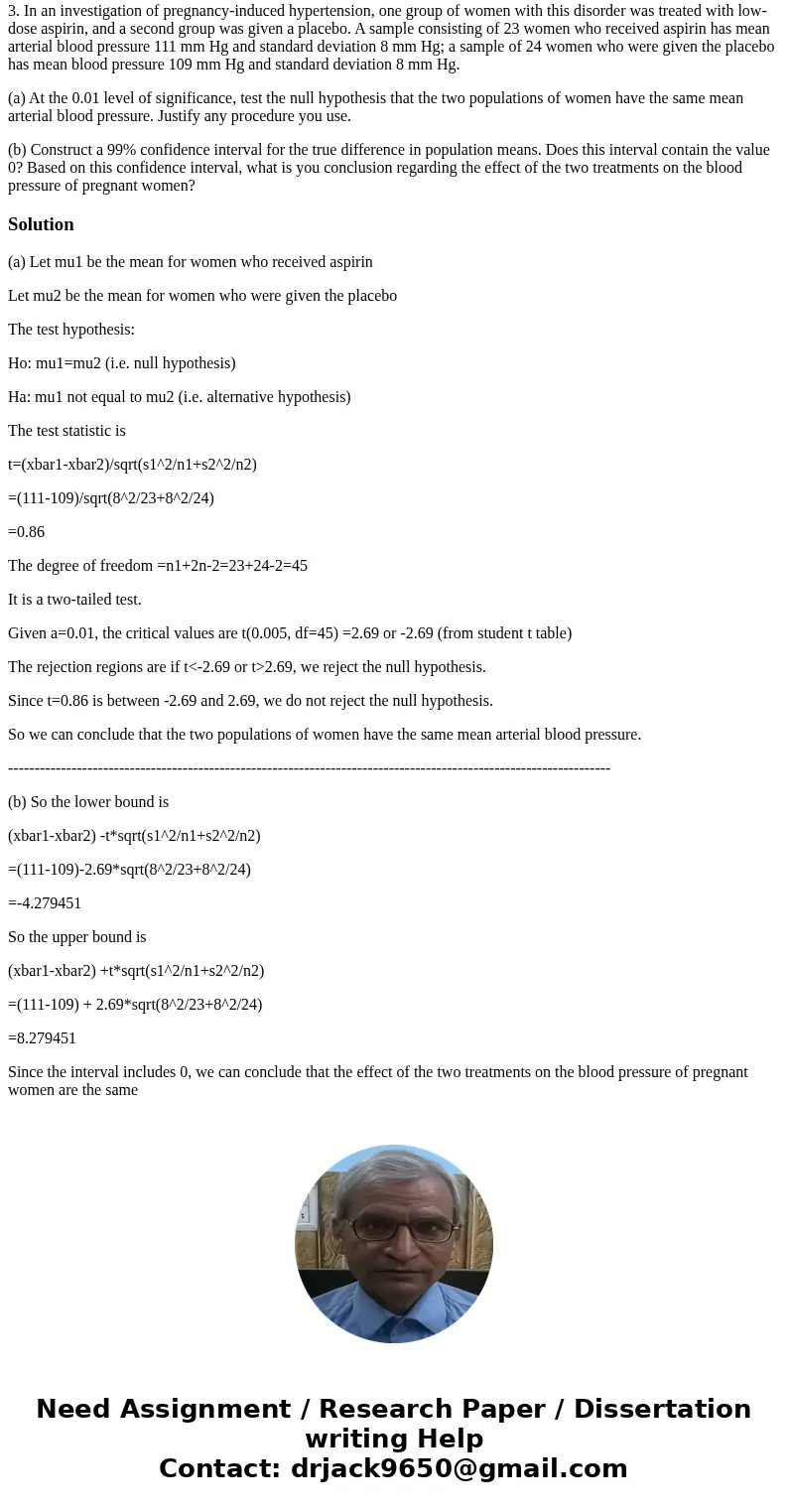 3. In an investigation of pregnancy-induced hypertension, one group of women with this disorder was treated with low-dose aspirin, and a second group was given  3. In an investigation of pregnancy-induced hypertension, one group of women with this disorder was treated with low-dose aspirin, and a second group was given