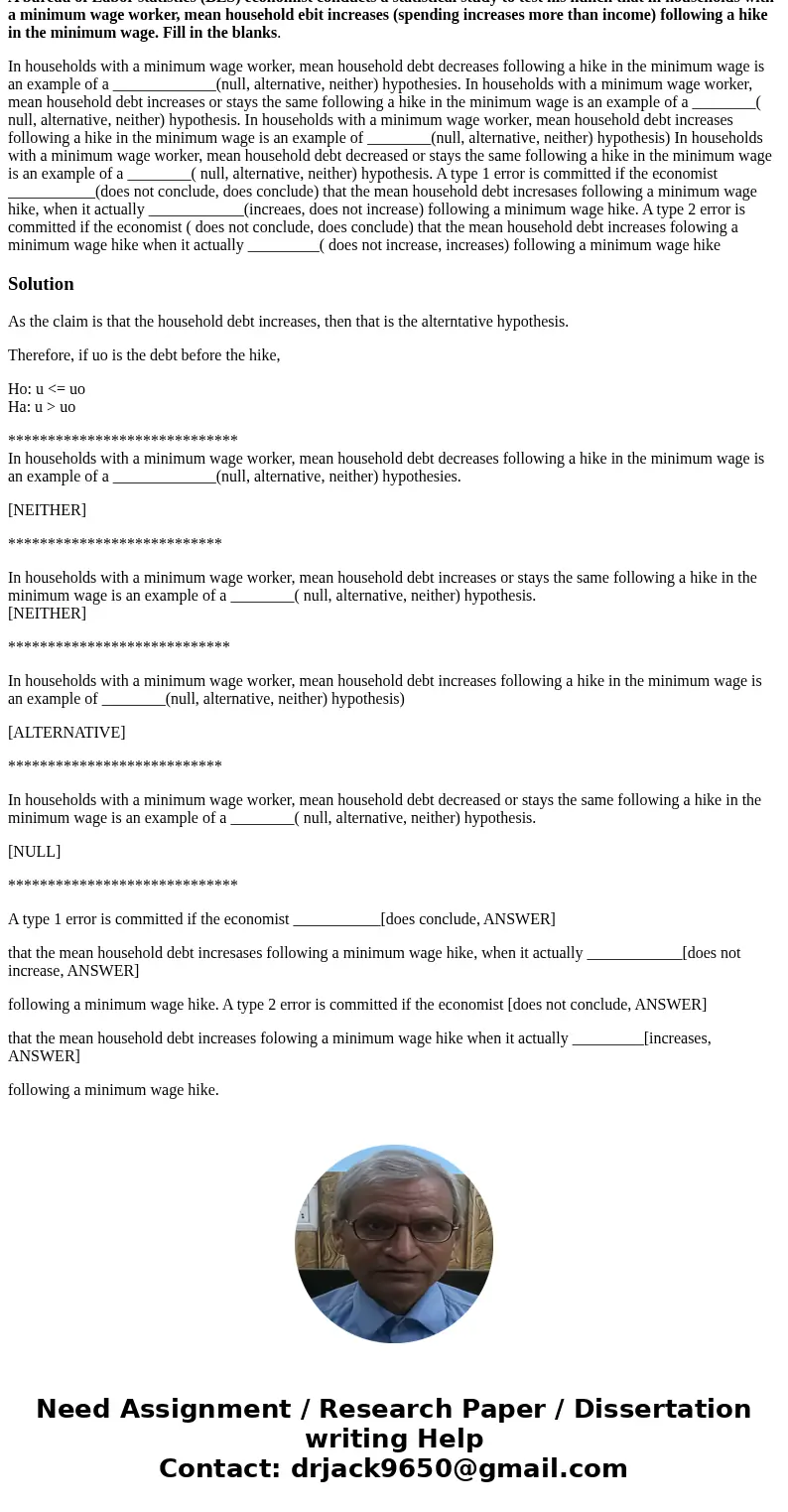 A bureau of Labor statistics (BLS) economist conducts a statistical study to test his hunch that in households with a minimum wage worker, mean household ebit i A bureau of Labor statistics (BLS) economist conducts a statistical study to test his hunch that in households with a minimum wage worker, mean household ebit i