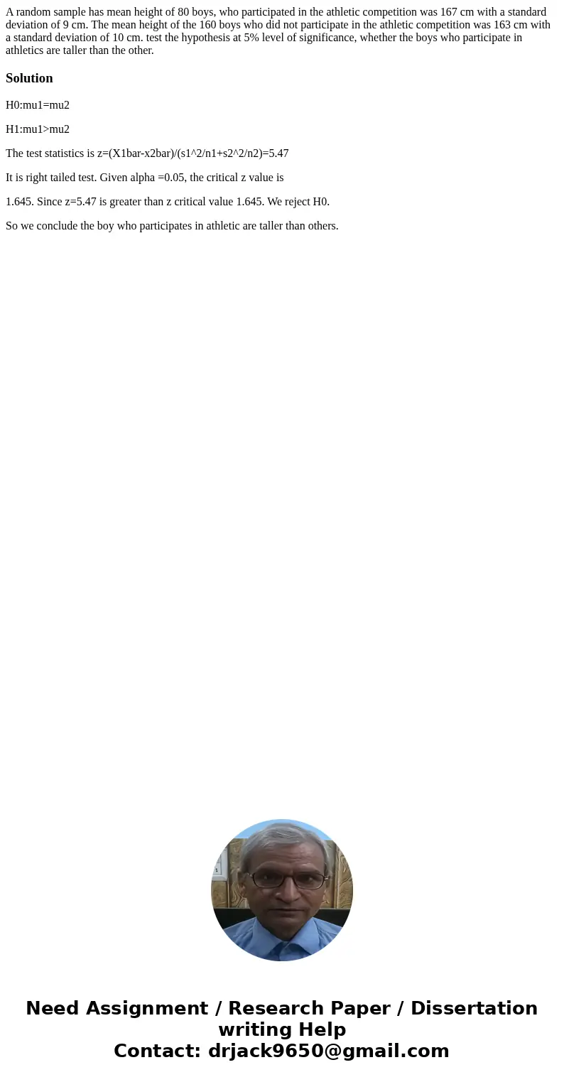 A random sample has mean height of 80 boys, who participated in the athletic competition was 167 cm with a standard deviation of 9 cm. The mean height of the 16 A random sample has mean height of 80 boys, who participated in the athletic competition was 167 cm with a standard deviation of 9 cm. The mean height of the 16