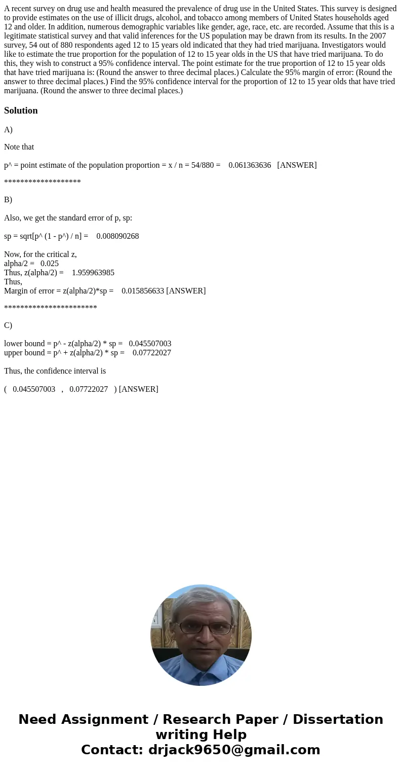 A recent survey on drug use and health measured the prevalence of drug use in the United States. This survey is designed to provide estimates on the use of ill  A recent survey on drug use and health measured the prevalence of drug use in the United States. This survey is designed to provide estimates on the use of ill