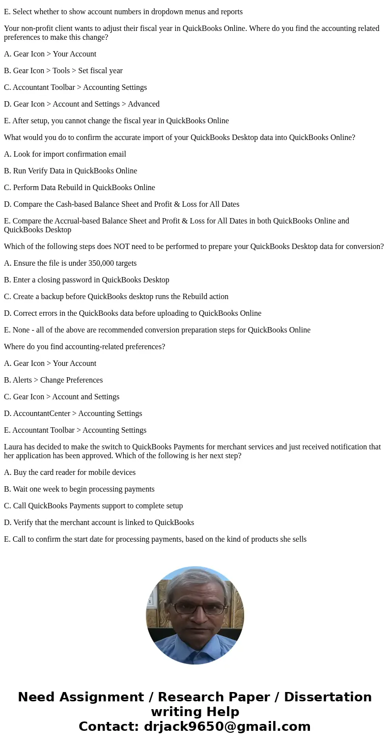 A small consulting company wants to make the switch to QuickBooks Online. All of their expenses are paid at the time they are incurred, so there is no need to t A small consulting company wants to make the switch to QuickBooks Online. All of their expenses are paid at the time they are incurred, so there is no need to t