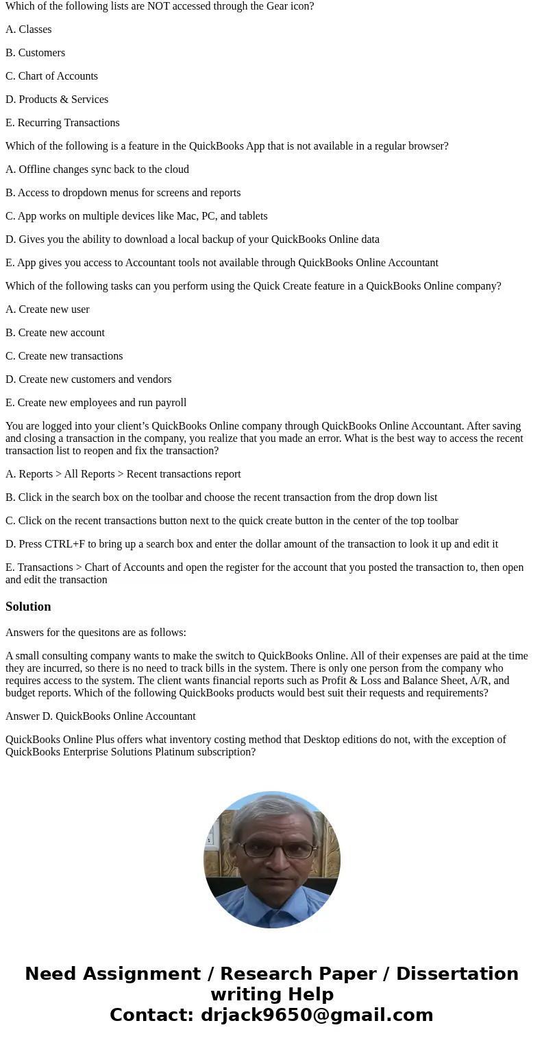 A small consulting company wants to make the switch to QuickBooks Online. All of their expenses are paid at the time they are incurred, so there is no need to t A small consulting company wants to make the switch to QuickBooks Online. All of their expenses are paid at the time they are incurred, so there is no need to t