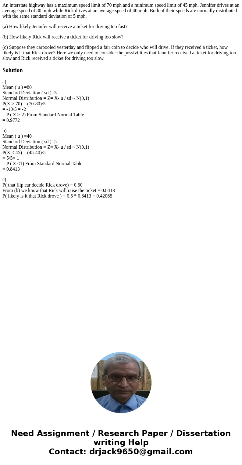 An interstate highway has a maximum speed limit of 70 mph and a minimum speed limit of 45 mph. Jennifer drives at an average speed of 80 mph while Rick drives a An interstate highway has a maximum speed limit of 70 mph and a minimum speed limit of 45 mph. Jennifer drives at an average speed of 80 mph while Rick drives a