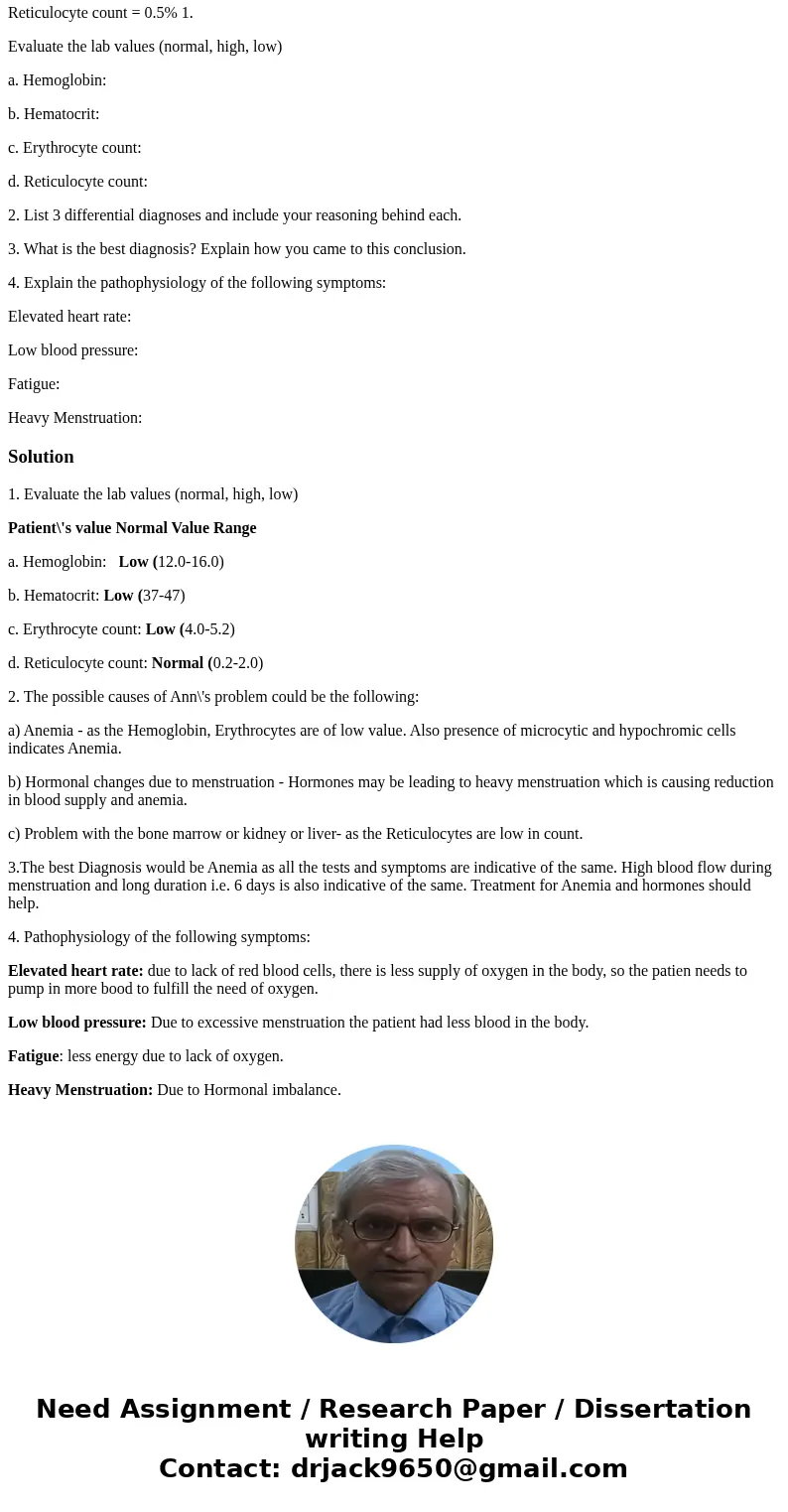 Ann is a healthy 26-year-old white female. Since the beginning of this current golf season, she has noted increased short¬ness of breath and low levels of energ Ann is a healthy 26-year-old white female. Since the beginning of this current golf season, she has noted increased short¬ness of breath and low levels of energ