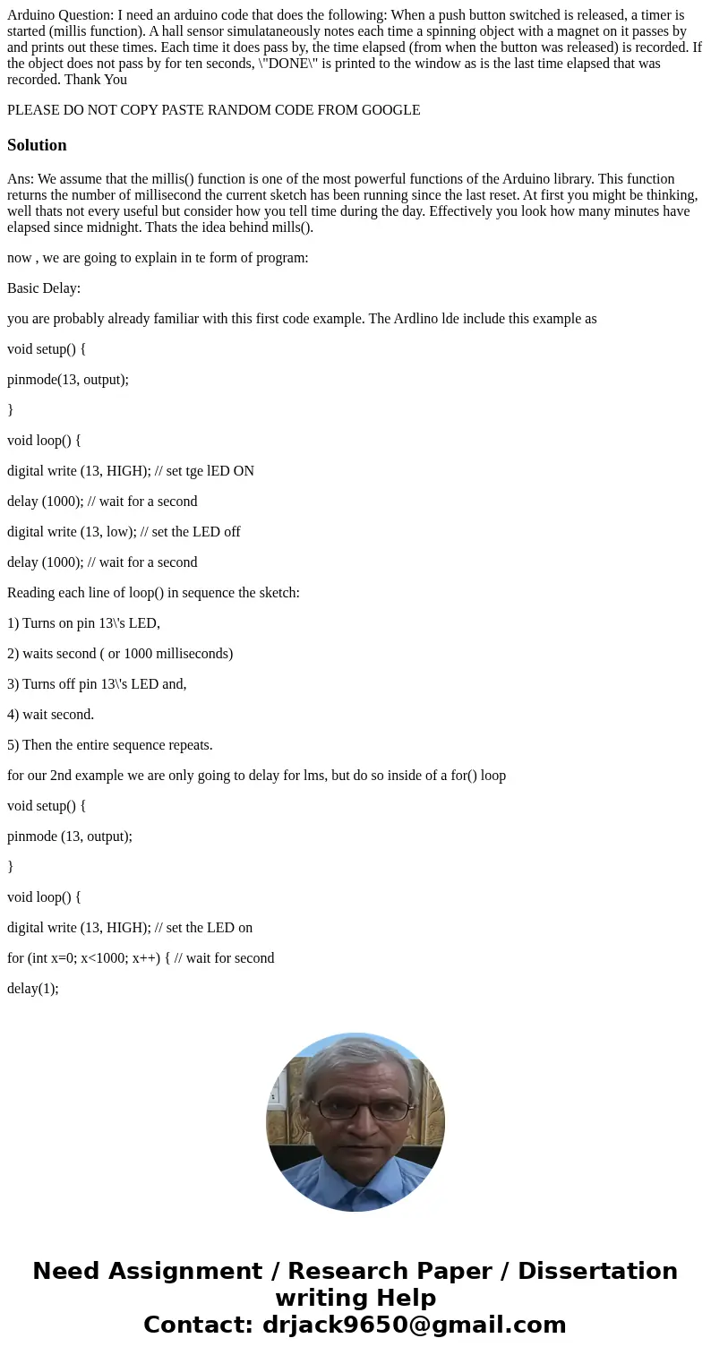 Arduino Question: I need an arduino code that does the following: When a push button switched is released, a timer is started (millis function). A hall sensor s Arduino Question: I need an arduino code that does the following: When a push button switched is released, a timer is started (millis function). A hall sensor s