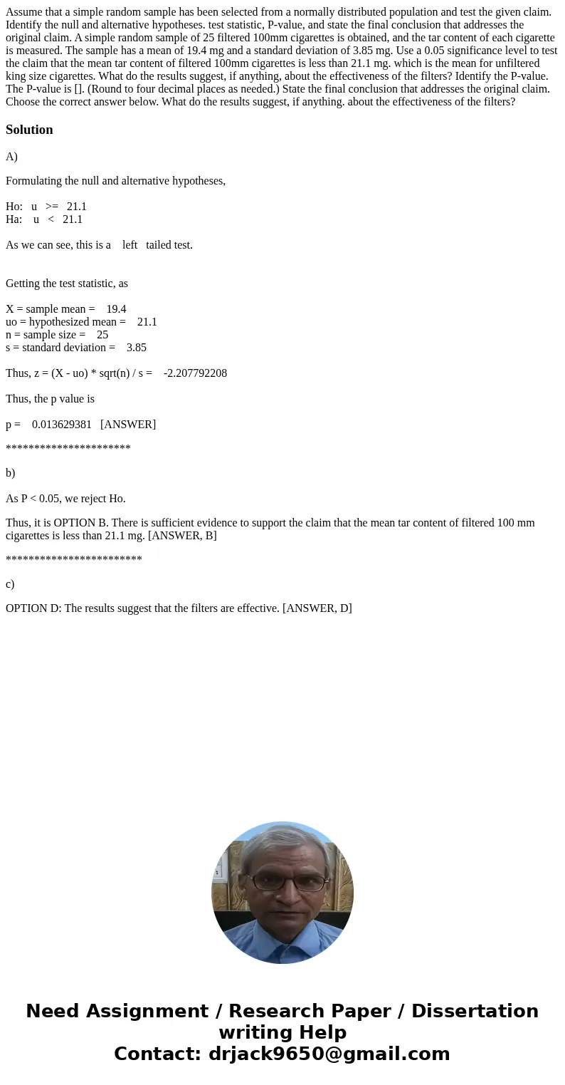 Assume that a simple random sample has been selected from a normally distributed population and test the given claim. Identify the null and alternative hypothe  Assume that a simple random sample has been selected from a normally distributed population and test the given claim. Identify the null and alternative hypothe