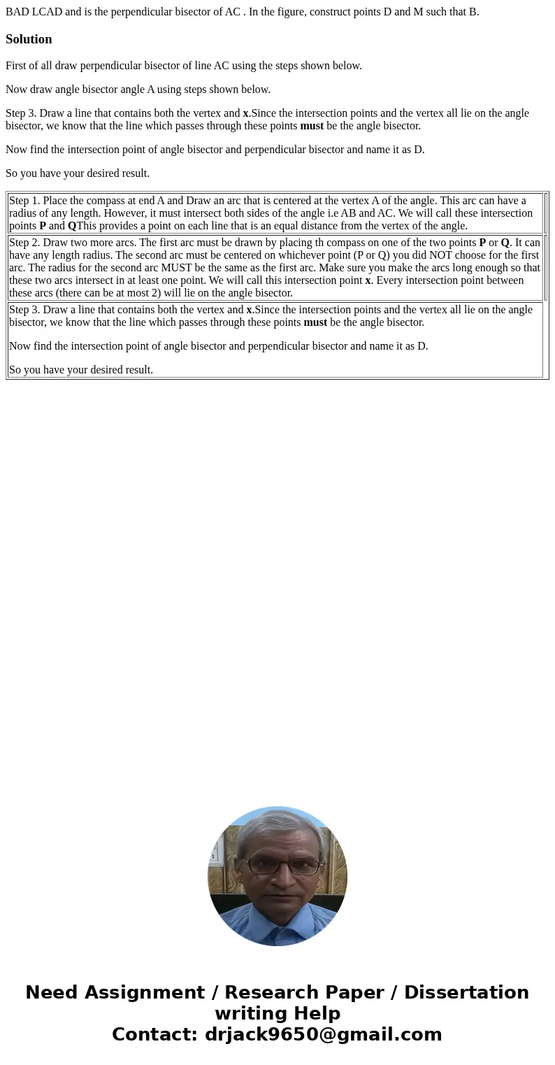BAD LCAD and is the perpendicular bisector of AC . In the figure, construct points D and M such that B. SolutionFirst of all draw perpendicular bisector of lin  BAD LCAD and is the perpendicular bisector of AC . In the figure, construct points D and M such that B. SolutionFirst of all draw perpendicular bisector of lin