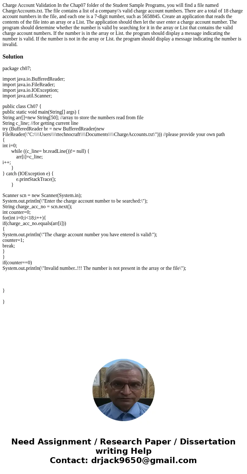 Charge Account Validation In the Chap07 folder of the Student Sample Programs, you will find a file named ChargeAccounts.txt. The file contains a list of a com  Charge Account Validation In the Chap07 folder of the Student Sample Programs, you will find a file named ChargeAccounts.txt. The file contains a list of a com