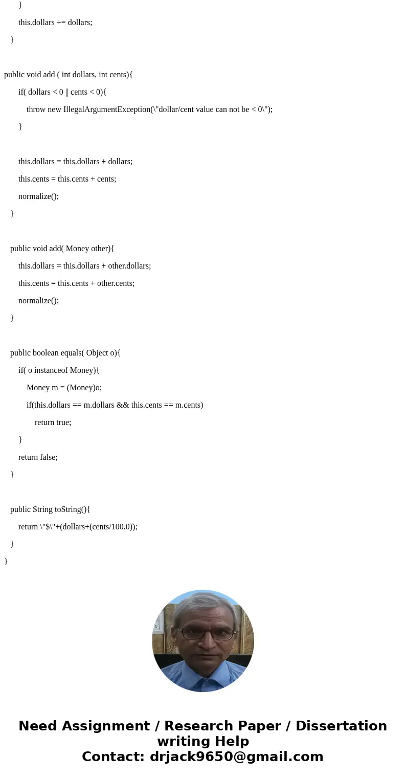 Class Money The Money class is used to track a USD amount consisting of two integers to manage dollars and cents. All amounts will be positive or 0. We should n Class Money The Money class is used to track a USD amount consisting of two integers to manage dollars and cents. All amounts will be positive or 0. We should n