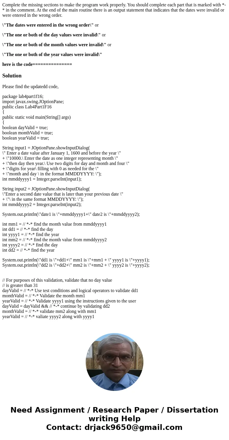 Complete the missing sections to make the program work properly. You should complete each part that is marked with *-* in the comment. At the end of the main ro Complete the missing sections to make the program work properly. You should complete each part that is marked with *-* in the comment. At the end of the main ro