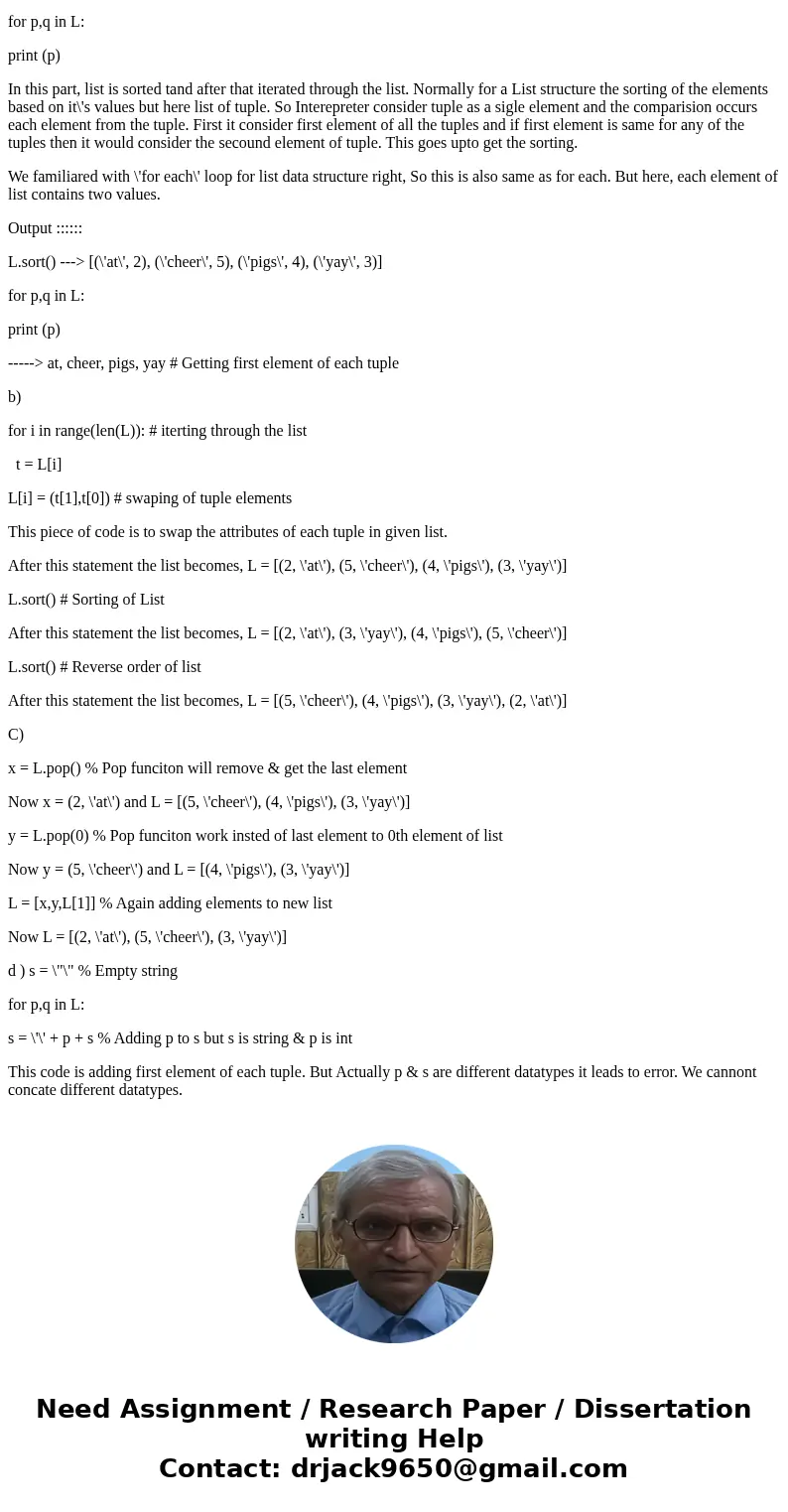  Consider the list of tuples, L = [(\'yay\', 3), (\'pigs\', 4), (\'at\', 2), (\'cheer\', 5)]. Starting with this list L independently for parts (a) - (d), what 