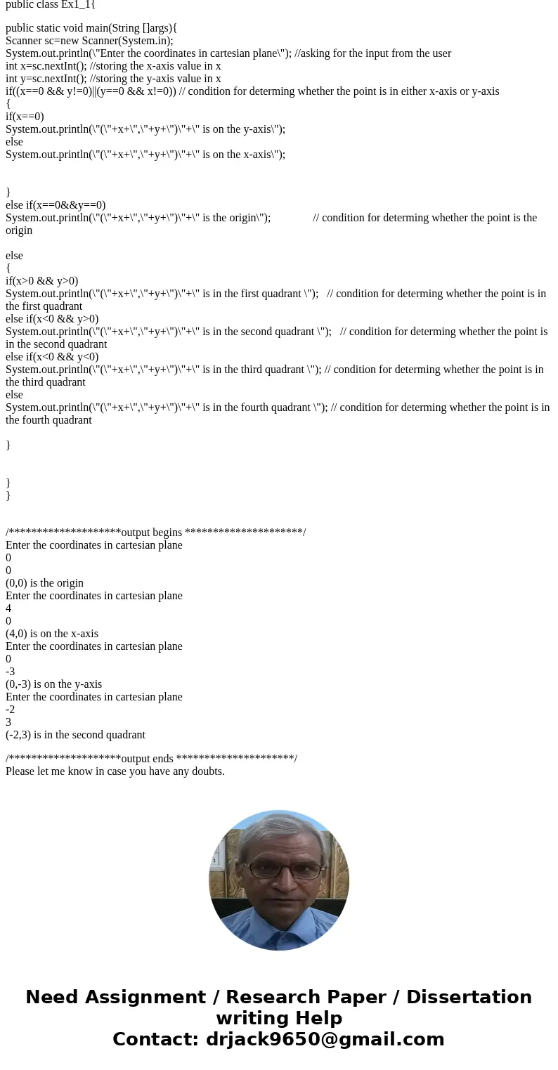 Design a Java application that prompts the user to input the x- and y-coordinates of a point in a Cartesian plane. The program then should output a message ind