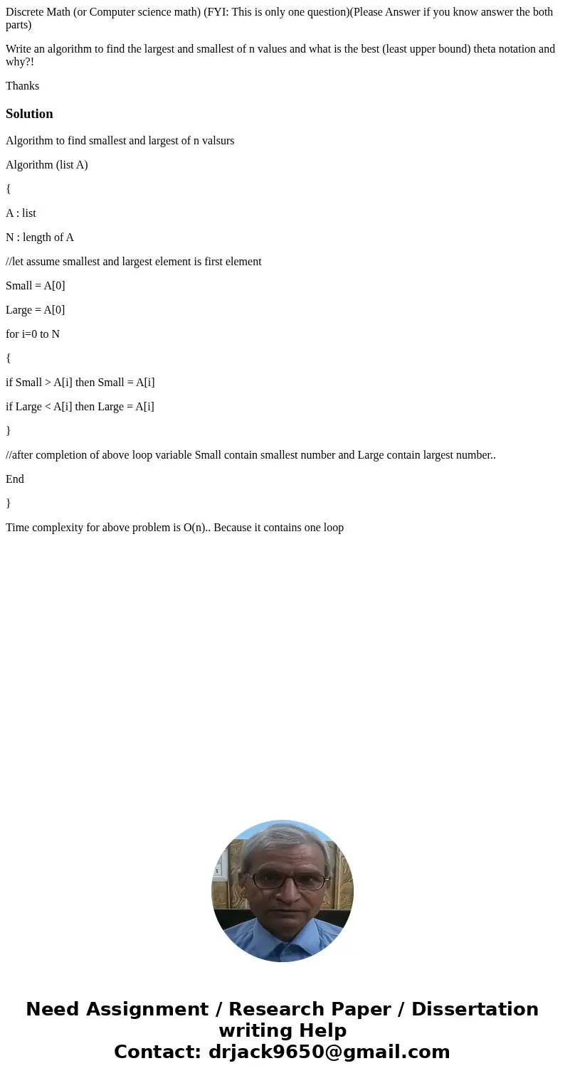 Discrete Math (or Computer science math) (FYI: This is only one question)(Please Answer if you know answer the both parts) Write an algorithm to find the larges Discrete Math (or Computer science math) (FYI: This is only one question)(Please Answer if you know answer the both parts) Write an algorithm to find the larges