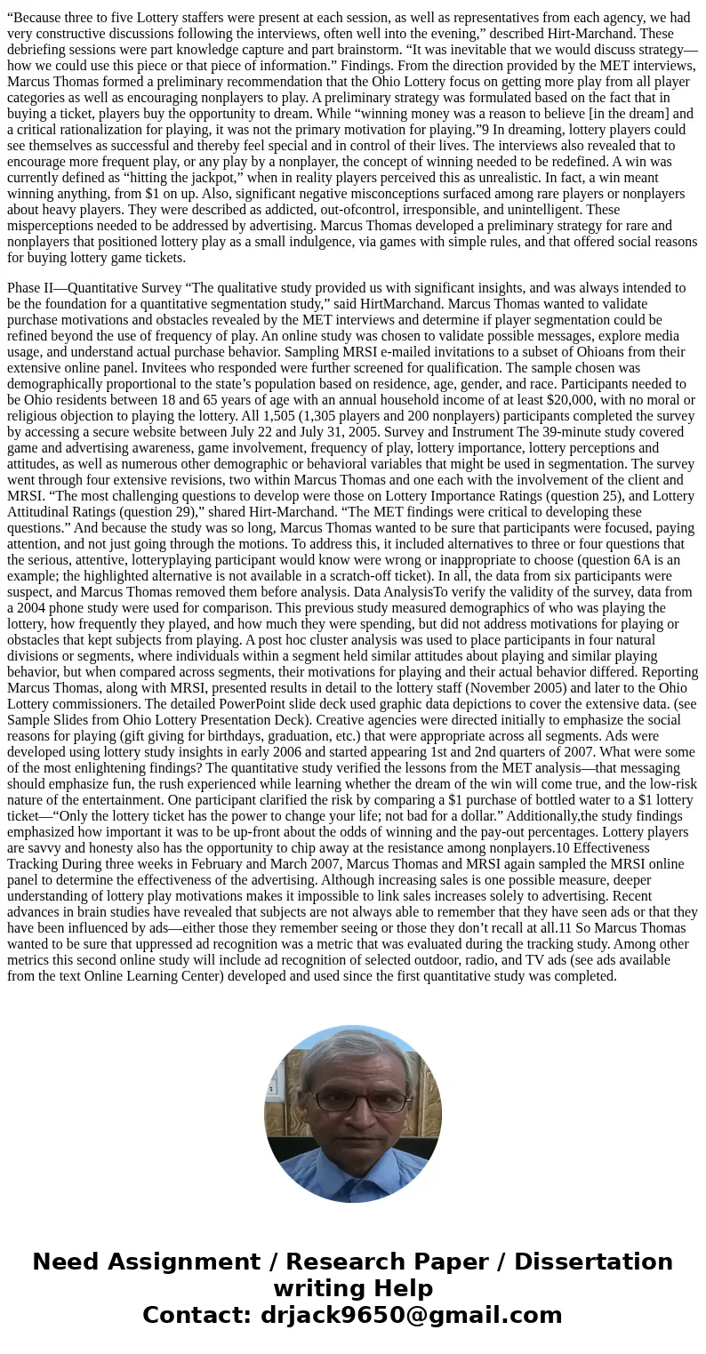 Evaluate the MET process (Exhibit OL-2). What are some of the strengths and weaknesses of the MET technique in Ohio Lottery case study?SolutionThe Ohio Lottery  Evaluate the MET process (Exhibit OL-2). What are some of the strengths and weaknesses of the MET technique in Ohio Lottery case study?SolutionThe Ohio Lottery