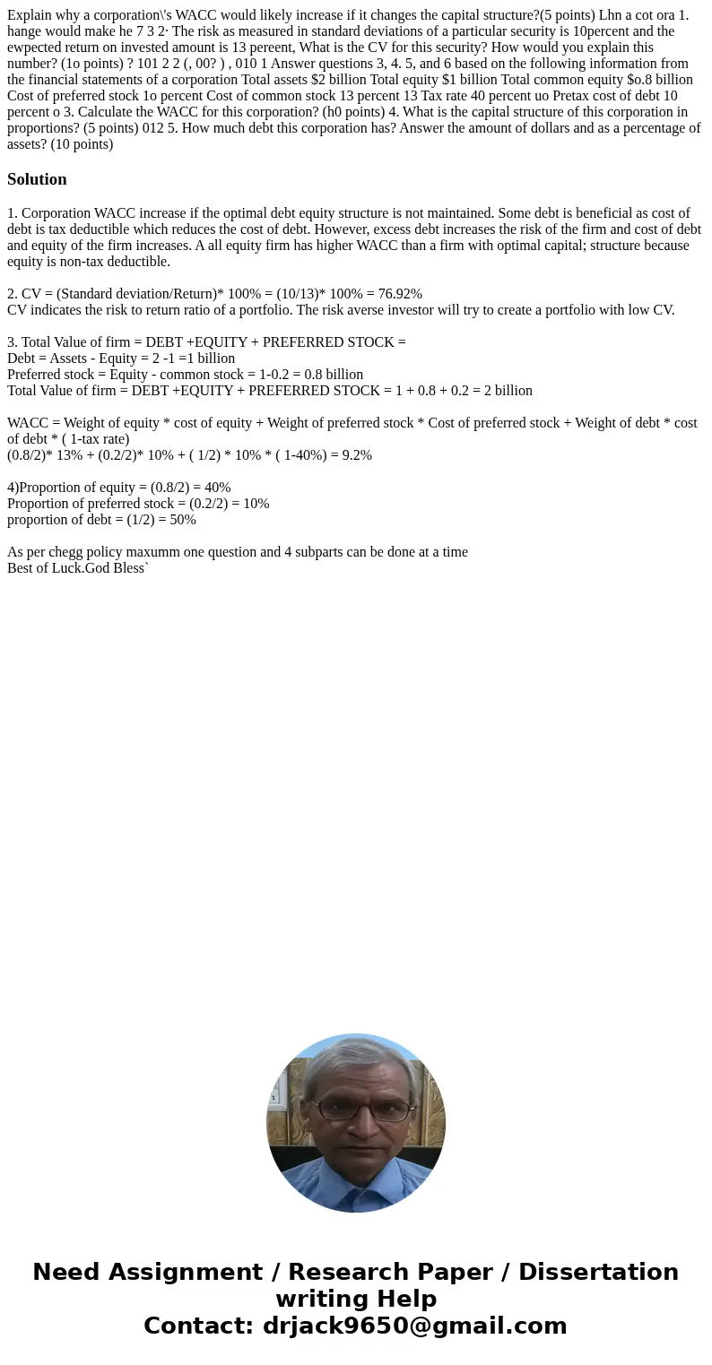 Explain why a corporation\'s WACC would likely increase if it changes the capital structure?(5 points) Lhn a cot ora 1. hange would make he 7 3 2· The risk as   Explain why a corporation\'s WACC would likely increase if it changes the capital structure?(5 points) Lhn a cot ora 1. hange would make he 7 3 2· The risk as
