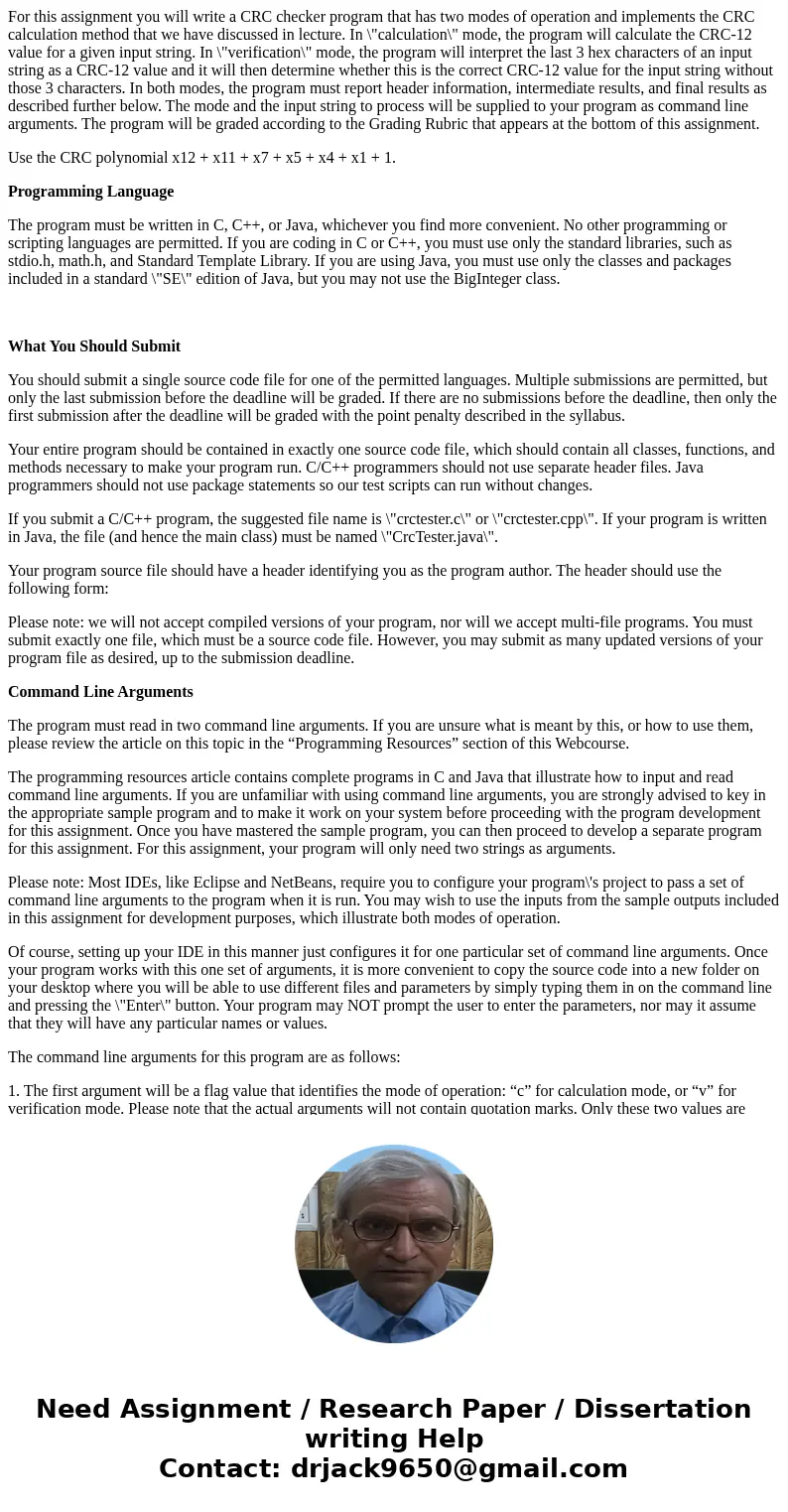 For this assignment you will write a CRC checker program that has two modes of operation and implements the CRC calculation method that we have discussed in lec