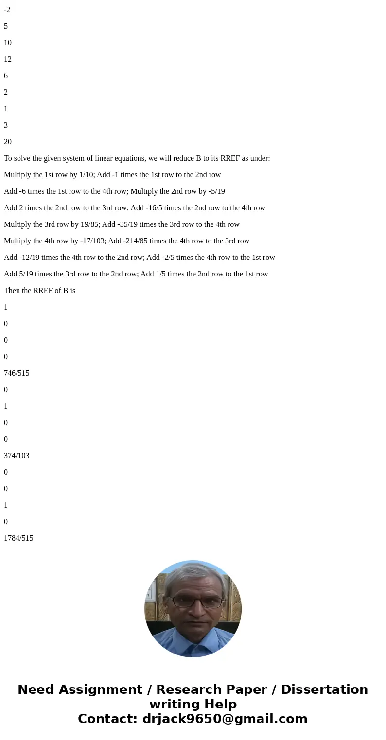 Given the following equations, find w, x, y, and z. 4w+10x-2y=8 -2w+x-4y+z=-10 10w-2y+5z=12 3(w+2x)+2y+z-20=0SolutionThe given equations are 4w+10x-2y=8 or, 10x Given the following equations, find w, x, y, and z. 4w+10x-2y=8 -2w+x-4y+z=-10 10w-2y+5z=12 3(w+2x)+2y+z-20=0SolutionThe given equations are 4w+10x-2y=8 or, 10x