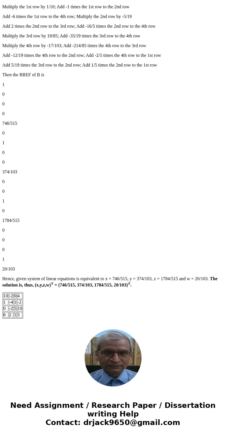Given the following equations, find w, x, y, and z. 4w+10x-2y=8 -2w+x-4y+z=-10 10w-2y+5z=12 3(w+2x)+2y+z-20=0SolutionThe given equations are 4w+10x-2y=8 or, 10x Given the following equations, find w, x, y, and z. 4w+10x-2y=8 -2w+x-4y+z=-10 10w-2y+5z=12 3(w+2x)+2y+z-20=0SolutionThe given equations are 4w+10x-2y=8 or, 10x