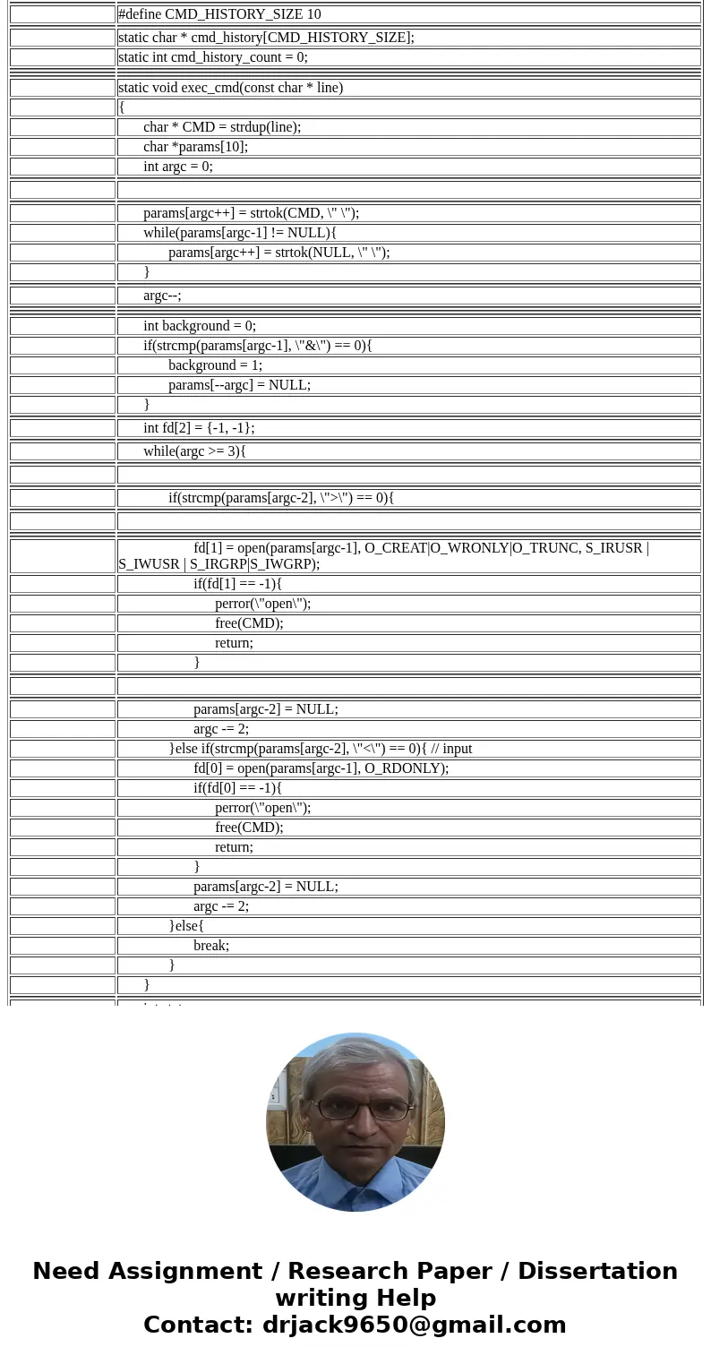 Help Needed! UNIX Shell and History Feature This project consists of designing a C program to serve as a shell interface that accepts user commands and then exe