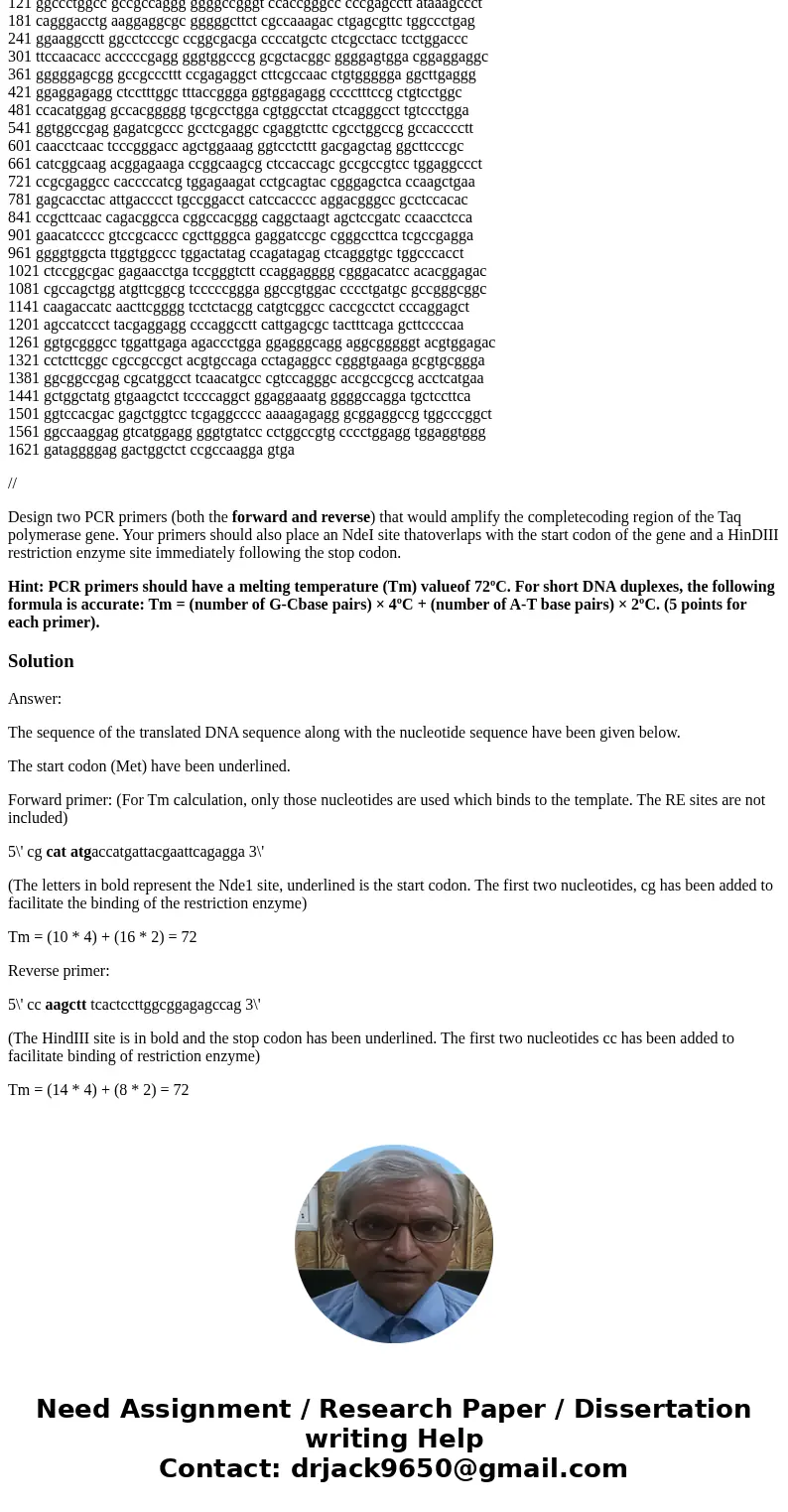 Here, our goal is to amplify the gene encoding Taq DNA polymerase. The first step is to find the correct DNA sequence from the NationalCenter for Biotechnology  Here, our goal is to amplify the gene encoding Taq DNA polymerase. The first step is to find the correct DNA sequence from the NationalCenter for Biotechnology