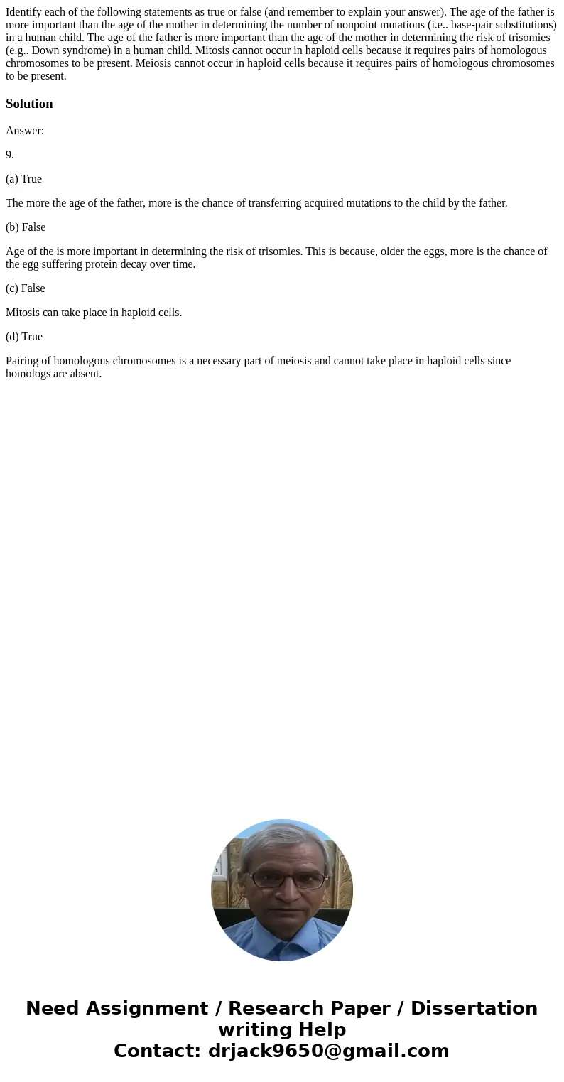 Identify each of the following statements as true or false (and remember to explain your answer). The age of the father is more important than the age of the m  Identify each of the following statements as true or false (and remember to explain your answer). The age of the father is more important than the age of the m