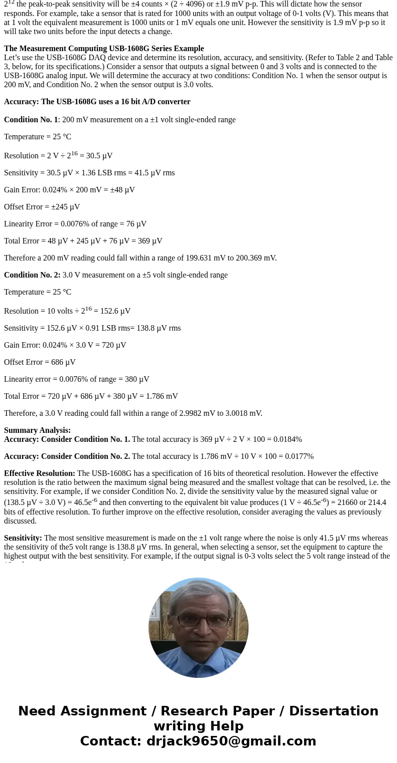  If an ADC gives only 8 different outputs for any input signal within its range/span, what\'s the resolution of the ADC? Explain why and show your calculation.S