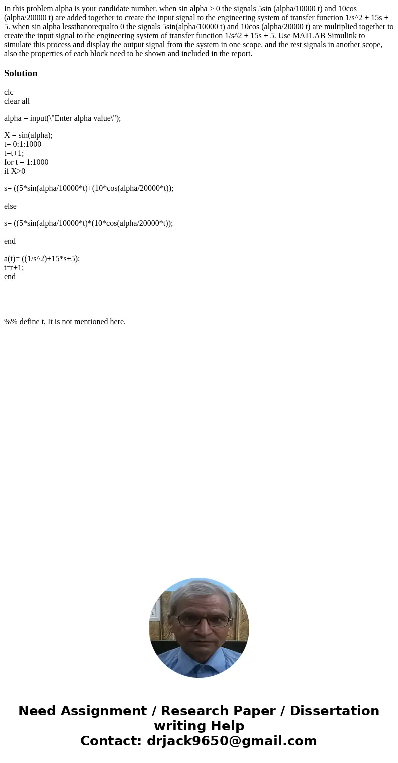 In this problem alpha is your candidate number. when sin alpha > 0 the signals 5sin (alpha/10000 t) and 10cos (alpha/20000 t) are added together to create th In this problem alpha is your candidate number. when sin alpha > 0 the signals 5sin (alpha/10000 t) and 10cos (alpha/20000 t) are added together to create th