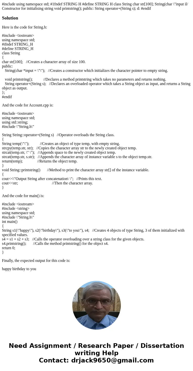  #include using namespace std; #1fndef STRING H #define STRING H class String char str[100]; String(char \
