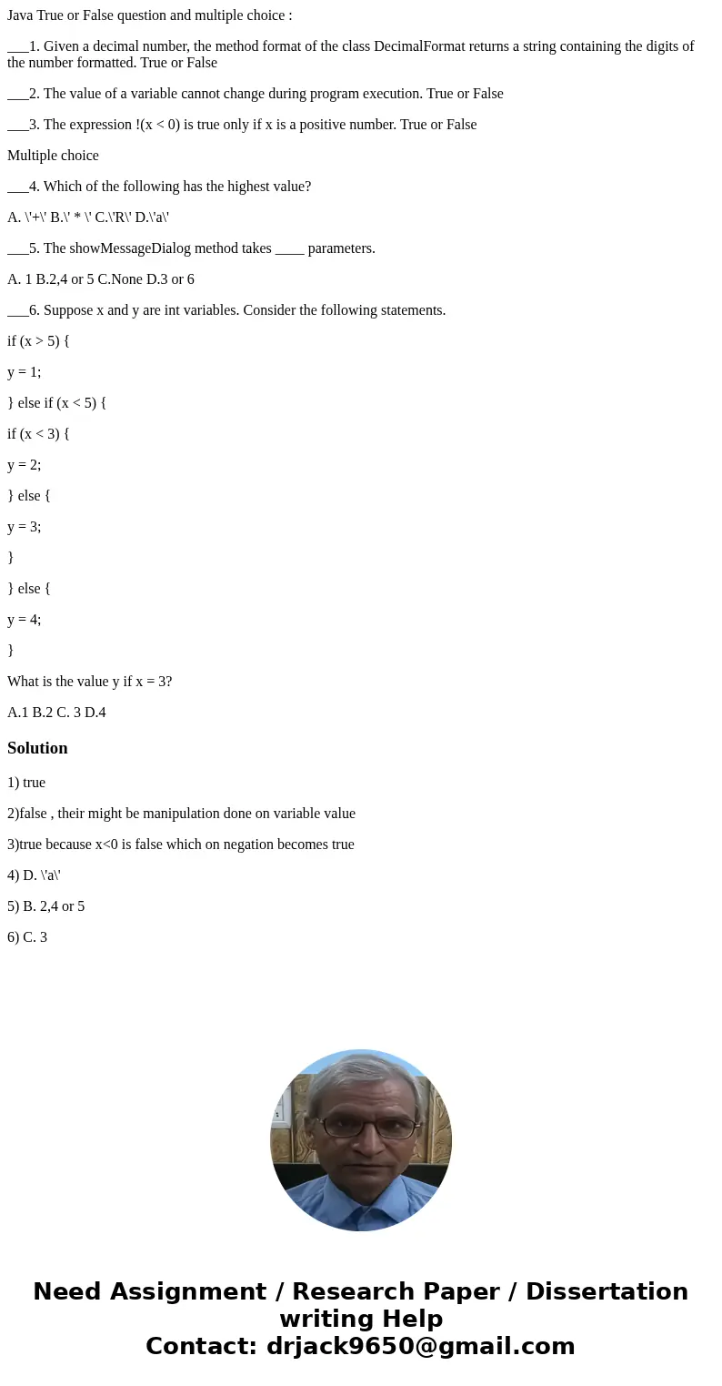 Java True or False question and multiple choice : ___1. Given a decimal number, the method format of the class DecimalFormat returns a string containing the dig