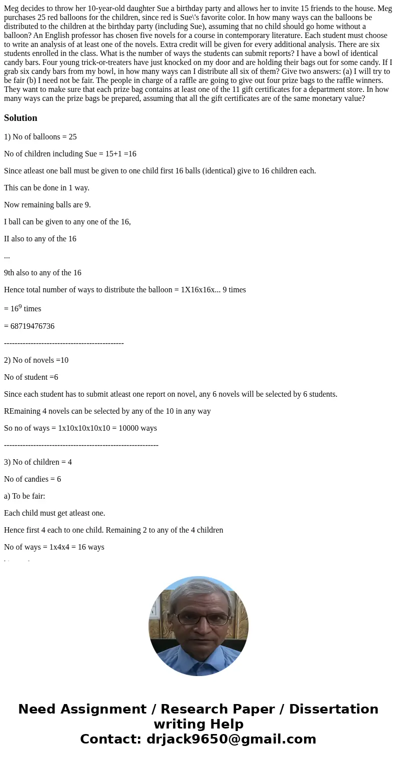  Meg decides to throw her 10-year-old daughter Sue a birthday party and allows her to invite 15 friends to the house. Meg purchases 25 red balloons for the chil
