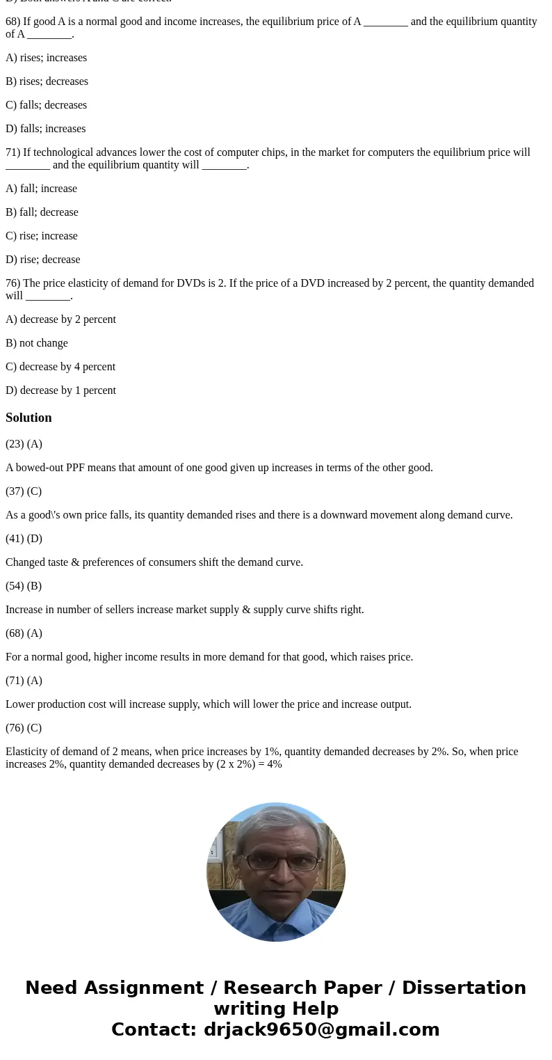 Microeconomics, need help: 23) When the production possibilities frontier is bowed outwards, the opportunity cost of producing more of one good A) increases in  Microeconomics, need help: 23) When the production possibilities frontier is bowed outwards, the opportunity cost of producing more of one good A) increases in