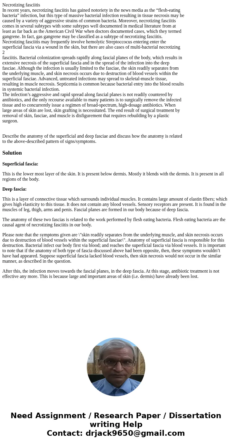 Necrotizing fasciitis In recent years, necrotizing fasciitis has gained notoriety in the news media as the “flesh-eating bacteria” infection, but this type of m Necrotizing fasciitis In recent years, necrotizing fasciitis has gained notoriety in the news media as the “flesh-eating bacteria” infection, but this type of m