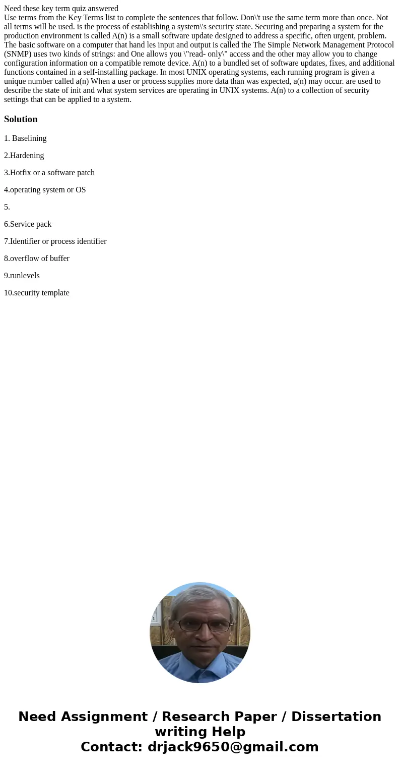 Need these key term quiz answered Use terms from the Key Terms list to complete the sentences that follow. Don\'t use the same term more than once. Not all term Need these key term quiz answered Use terms from the Key Terms list to complete the sentences that follow. Don\'t use the same term more than once. Not all term