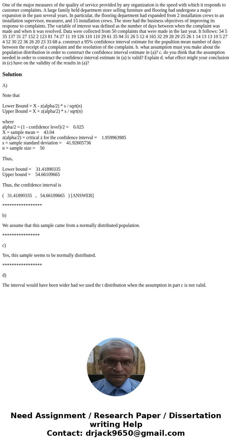 One of the major measures of the quality of service provided by any organization is the speed with which it responds to customer complaints. A large family held One of the major measures of the quality of service provided by any organization is the speed with which it responds to customer complaints. A large family held