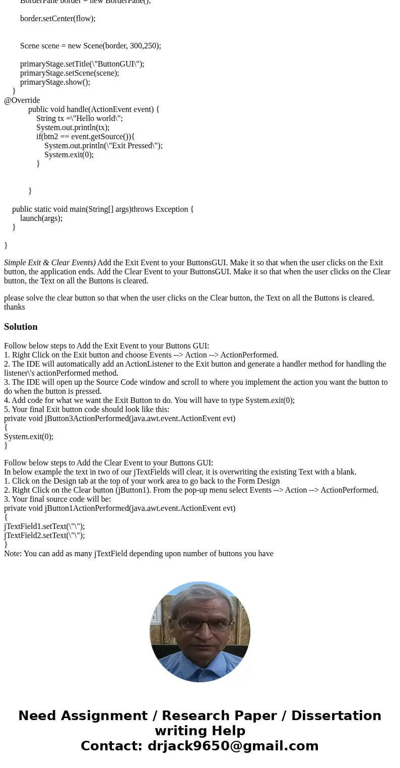 package buttongui; import static com.sun.deploy.config.JREInfo.clear; import javafx.application.Application; import javafx.event.ActionEvent; import javafx.eve  package buttongui; import static com.sun.deploy.config.JREInfo.clear; import javafx.application.Application; import javafx.event.ActionEvent; import javafx.eve