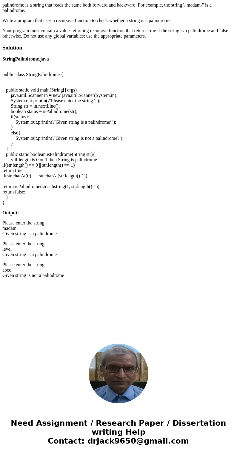 palindrome is a string that reads the same both forward and backward. For example, the string \ palindrome is a string that reads the same both forward and backward. For example, the string \