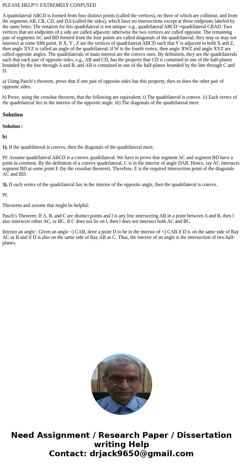 PLEASE HELP!!! EXTREMELY CONFUSED A quadrilateral ABCD is formed from four distinct points (called the vertices), no three of which are collinear, and from the  PLEASE HELP!!! EXTREMELY CONFUSED A quadrilateral ABCD is formed from four distinct points (called the vertices), no three of which are collinear, and from the